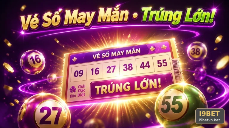 Xổ Số I9BET: Đọc Chi Tiết Giao Diện Vé Số, Kết Quả Và Cách Kiểm Tra Thông Tin – Đọc Cấu Trúc Giải Thưởng Và Điều Kiện Nhận Thưởng | Góc Kiểm Chứng Theo Tên Miền i9betvn.bet