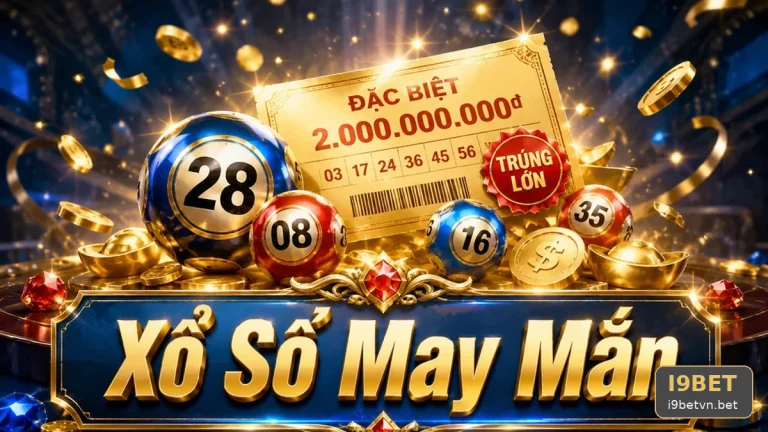 Lúc Chọn Vé Số Đến Khi Dò Xong: Lộ Trình Kiểm Tra Kết Quả Xổ Số I9BET
